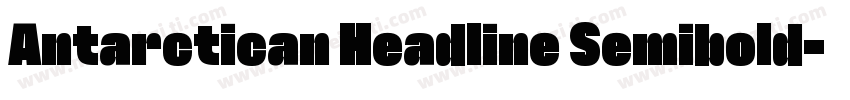 Antarctican Headline Semibold字体转换